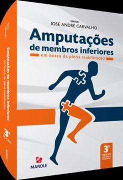 Imagem de AMPUTACOES DE MEMBROS INFERIORES - EM BUSCA DA PLENA REABILITACAO - 3ªED