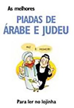 Imagem de AS MELHORES PIADAS DE ARABE E JUDEU. PARA LER NO LOJINHA