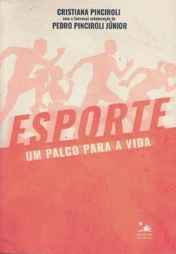 Imagem de ESPORTE, UM PALCO PARA A VIDA - 1ª ED