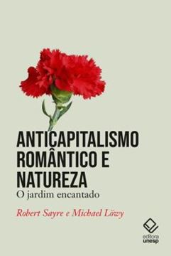 Imagem de ANTICAPITALISMO ROMANTICO E NATUREZA
