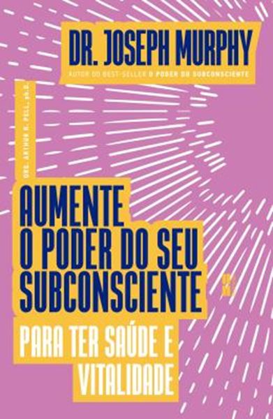 Picture of AUMENTE O PODER DO SEU SUBCONSCIENTE PARA TER SAUDE E VITALIDADE
