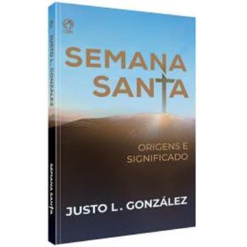 Imagem de SEMANA SANTA ORIGENS E SIGNIFICADO (CPAD)