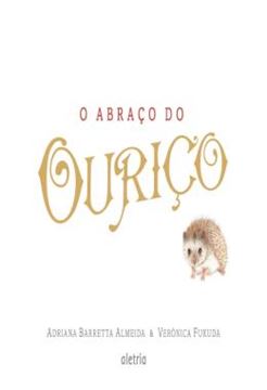 Imagem de O ABRACO DO OURICO