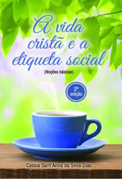 Picture of A VIDA CRISTA E A ETIQUETA SOCIAL - 2ª ED
