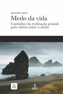 Imagem de MEDO DA VIDA - CAMINHOS DA REALIZACAO PESSOAL PELA VITORIA SOBRE O MEDO - 11ª ED