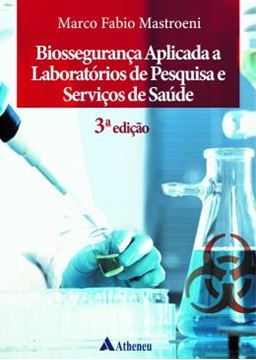 Imagem de BIOSSEGURANCA APLICADA A LABORATORIOS DE PESQUISA E SERVICOS DE SAUDE - 3ª ED