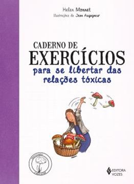 Imagem de CADERNO DE EXERCICIOS PARA SE LIBERTAR DAS RELACOES TOXICAS