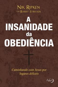 Imagem de A INSANIDADE DA OBEDIENCIA