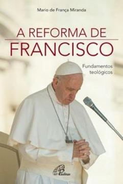 Imagem de A REFORMA DE FRANCISCO
