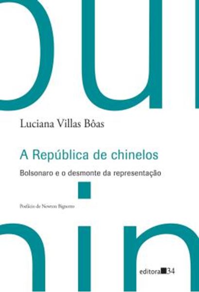 Picture of A REPUBLICA DE CHINELOS - BOLSONARO E O DESMONTE DA REPRESENTACAO