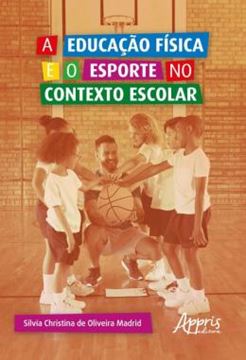 Imagem de A EDUCACAO FISICA E O ESPORTE NO CONTEXTO ESCOLAR