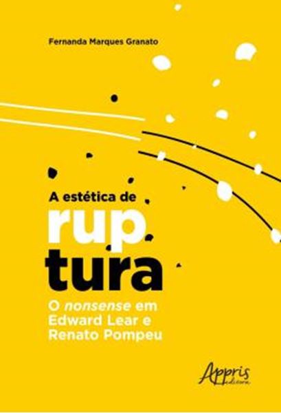 Picture of A ESTETICA DE RUPTURA: O NONSENSE EM EDWARD LEAR E RENATO POMPEU