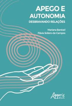 Imagem de APEGO E AUTONOMIA: DESBRAVANDO RELACOES