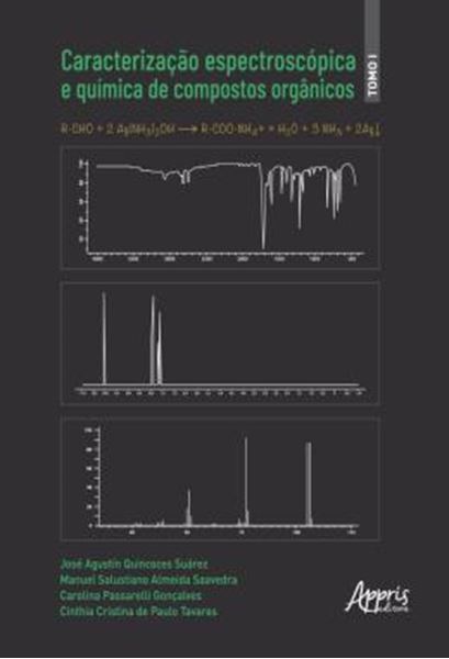 Picture of CARACTERIZACAO ESPECTROSCOPICA E QUIMICA DE COMPOSTOS ORGANICOS - TOMO I