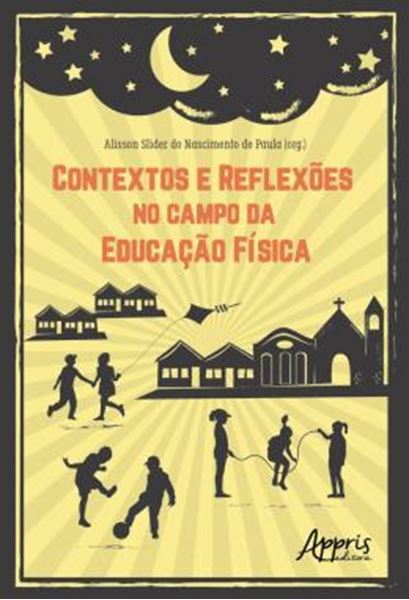 Picture of CONTEXTOS E REFLEXOES NO CAMPO DA EDUCACAO FISICA