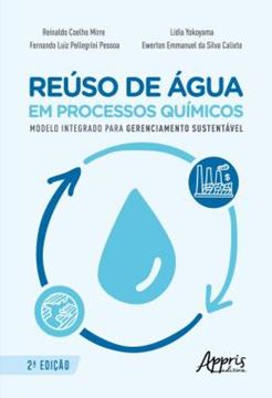 Imagem de REUSO DE AGUA EM PROCESSOS QUIMICOS - MODELO INTEGRADO PARA GERENCIAMENTO SUSTENTAVEL