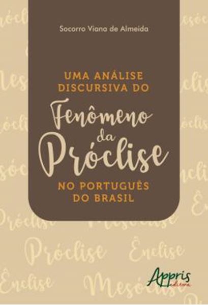 Picture of UMA ANALISE DISCURSIVA DO FENOMENO DA PROCLISE NO PORTUGUES DO BRASIL