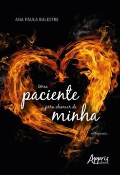 Imagem de UMA PACIENTE PARA CHAMAR DE MINHA