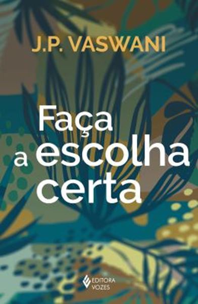 Picture of FACA A ESCOLHA CERTA