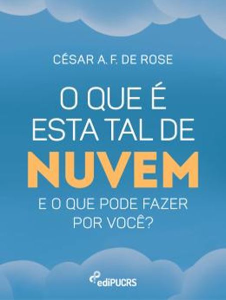Picture of O QUE E ESTA TAL DE NUVEM E O QUE PODE FAZER POR VOCE?