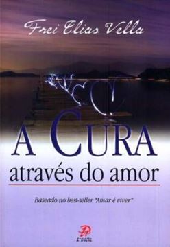 Imagem de A CURA ATRAVES DO AMOR