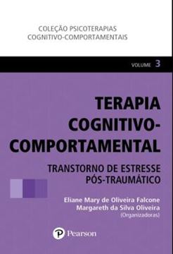 Imagem de TERAPIA COGNITIVO-COMPORTAMENTAL - TRANSTORNO DE ESTRESSE POS-TRAUMATICO