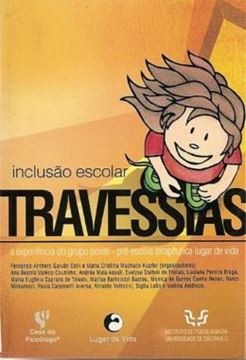 Imagem de TRAVESSIAS - INCLUSAO ESCOLAR - A EXPERIENCIA DO GRUPO PONTE - PRE-ESCOLA TERAPEUTICA LUGAR DE VIDA