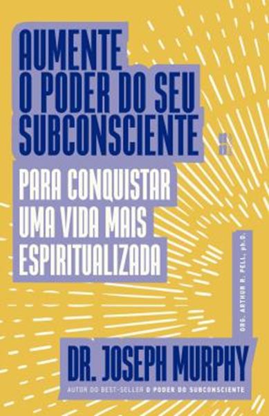 Picture of AUMENTE O PODER DO SEU SUBCONSCIENTE PARA CONQUISTAR UMA VIDA MAIS ESPIRITUALIZADA