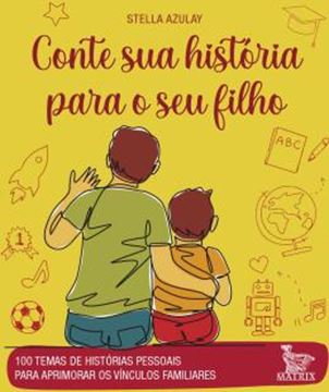 Imagem de CONTE SUA HISTORIA PARA O SEU FILHO