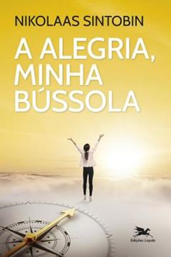 Imagem de A ALEGRIA, MINHA BUSSOLA