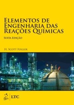 Imagem de ELEMENTOS DE ENGENHARIA DAS REACOES QUIMICAS - 6ª ED