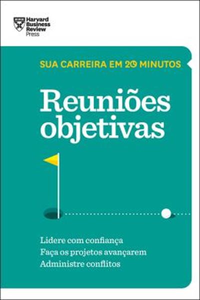 Picture of REUNIOES OBJETIVAS - SUA CARREIRA EM 20 MINUTOS - HBR