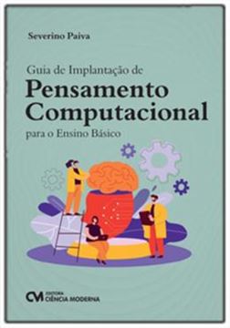 Imagem de GUIA DE IMPLANTACAO DE PENSAMENTO COMPUTACIONAL NO ENSINO BASICO