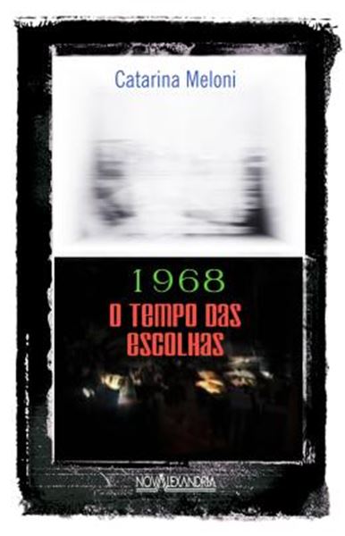 Picture of 1968 O TEMPO DAS ESCOLHAS