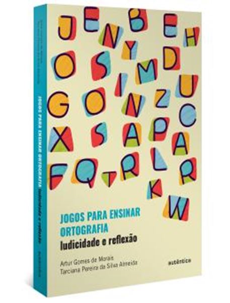 Picture of JOGOS PARA ENSINAR ORTOGRAFIA - LUDICIDADE E REFLEXAO