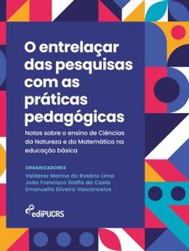 Imagem de O ENTRELACAR DAS PESQUISAS COM AS PRATICAS PEDAGOGICAS