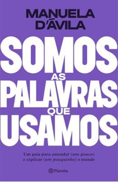 Imagem de SOMOS AS PALAVRAS QUE USAMOS