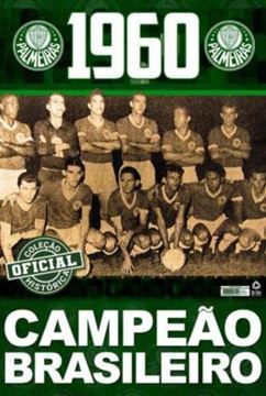 Imagem de COLECAO OFICIAL HISTORICA PALMEIRAS EDICAO 04 - CAMPEAO BRASILEIRO DE 1960