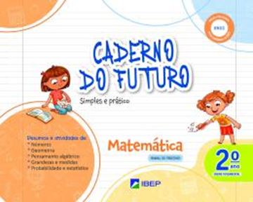 Imagem de CADERNO DO FUTURO MATEMATICA - 2ª ANO