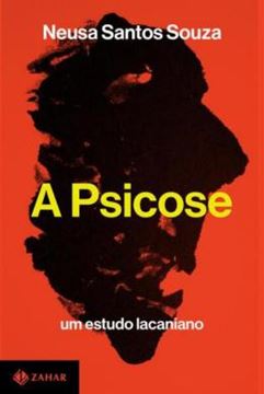 Imagem de A PSICOSE - UM ESTUDO LACANIANO