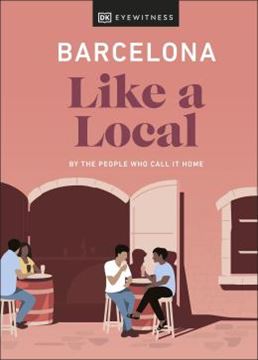 Imagem de BARCELONA LIKE A LOCAL - BY THE PEOPLE WHO CALL IT HOME
