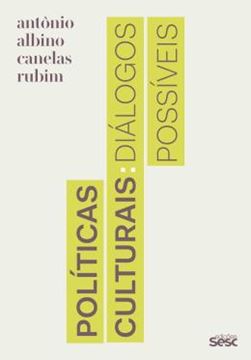 Imagem de POLITICAS CULTURAIS - DIALOOGOS POSSIVEIS