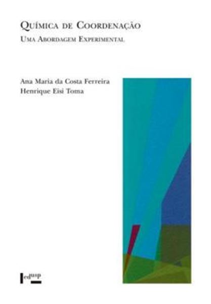 Picture of QUIMICA DE COORDENACAO - VOLUME 1 - UMA ABORDAGEM EXPERIMENTAL