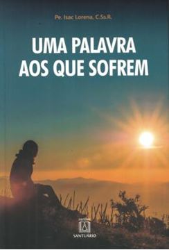 Imagem de UMA PALAVRA AOS QUE SOFREM