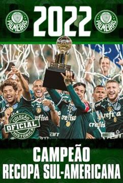 Imagem de COLECAO OFICIAL HISTORICA PALMEIRAS EDICAO 27 - POSTER RECOPA SUL-AMERICANA 2022