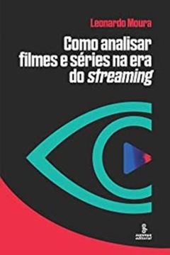 Imagem de COMO ANALISAR FILMES E SERIES NA ERA DO STREAMING