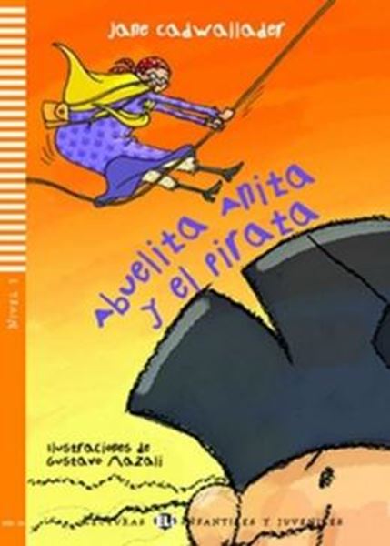 Picture of ABUELITA ANITA Y EL PIRATA - LECTURAS ELI INFANTILES Y JUVENILES SUB-A1 - LIBRO + AUDIO DESCARGABLE