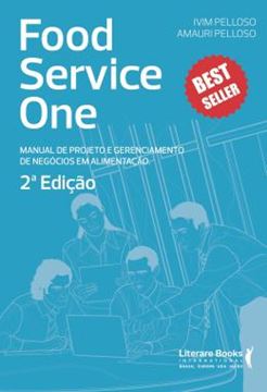 Imagem de FOOD SERVICE ONE - MANUAL DE PROJETOS E GERENCIAMENTO DE NEGOCIOS EM ALIMENTACAO - 2ª ED