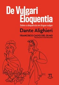 Imagem de DE VULGARI ELOQUENTIA - SOBRE A ELOQUENCIA EM LINGUA VULGAR