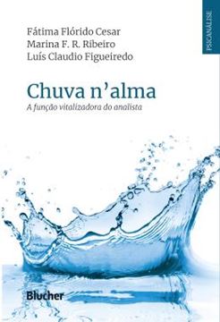Imagem de CHUVA N´ALMA - A FUNCAO VITALIZADORA DO ANALISTA